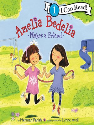 cover image of Amelia Bedelia Makes a Friend